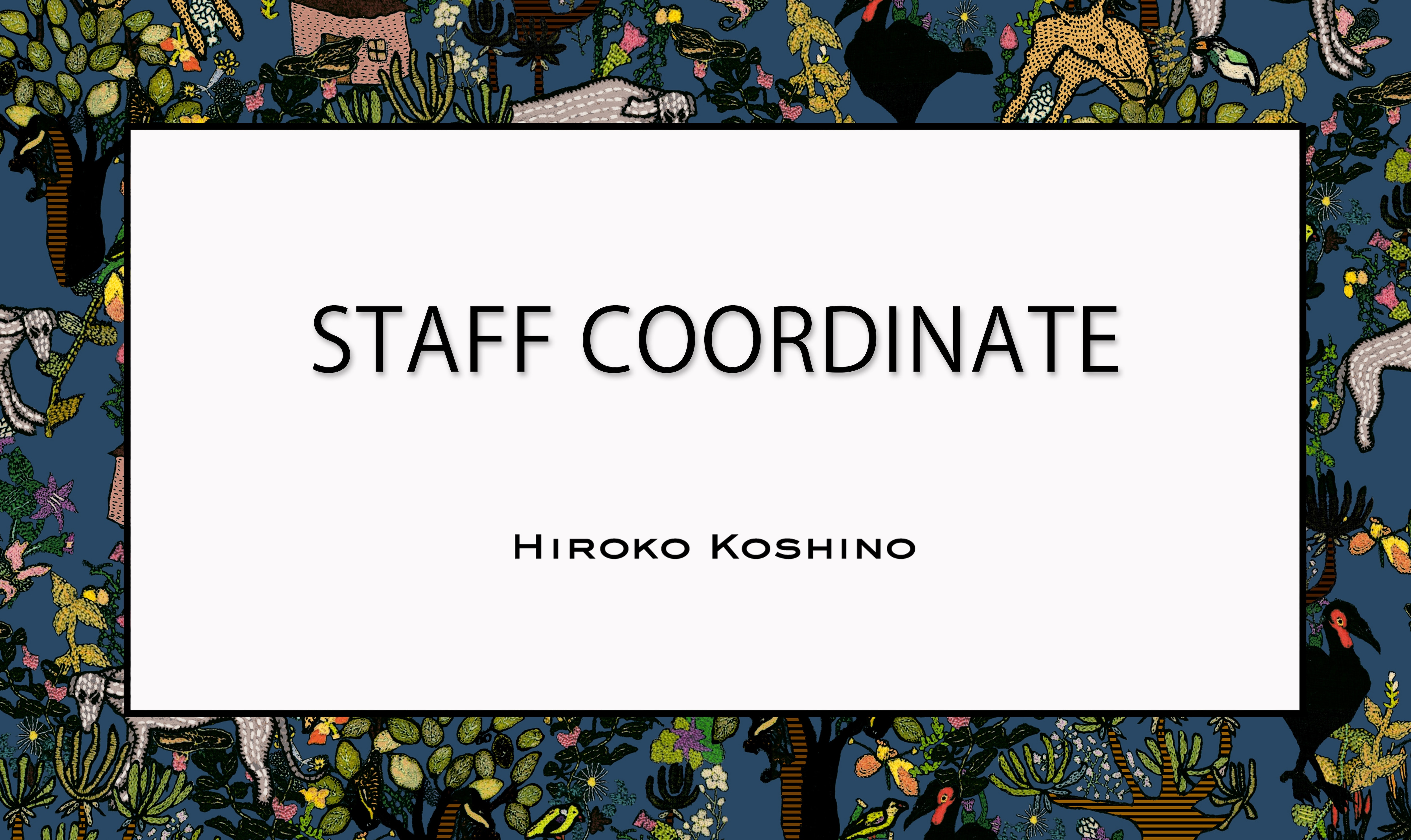 【10/26 更新】STAFF COORDINATE