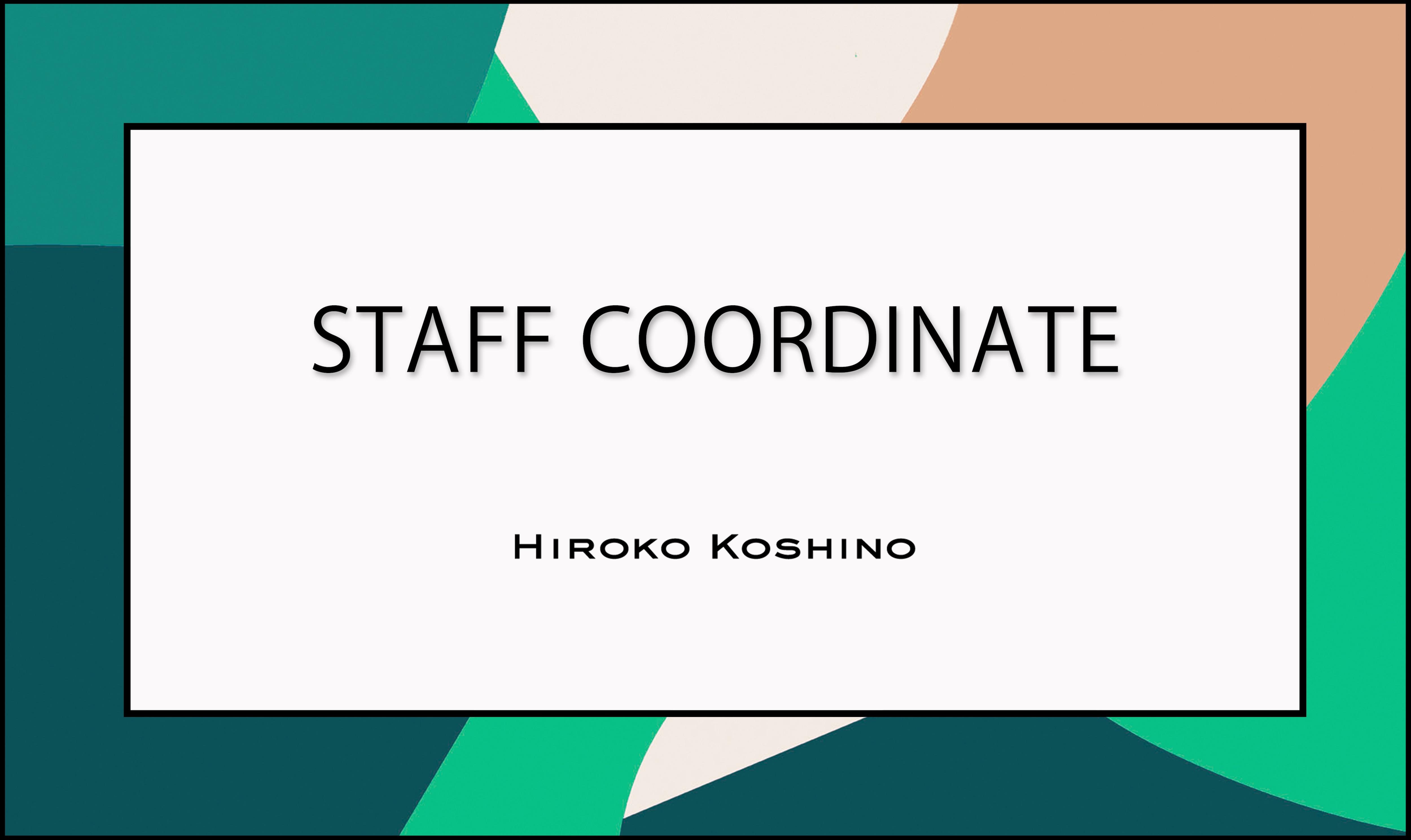 【2/1 更新】STAFF COORDINATE