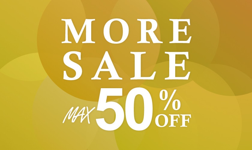 最大50％OFF MORE SALE