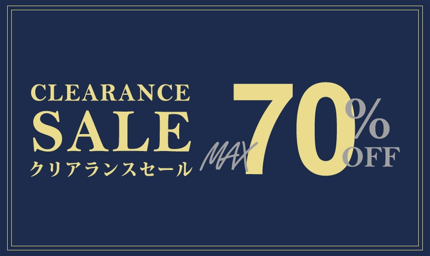 最大70%OFF CLEARANCE SALE