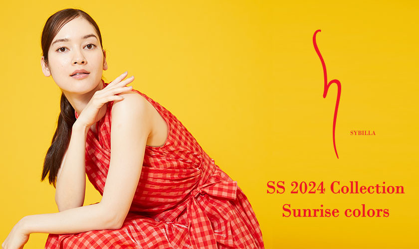 【S SYBILLA】SS24 - Sunrise colors -