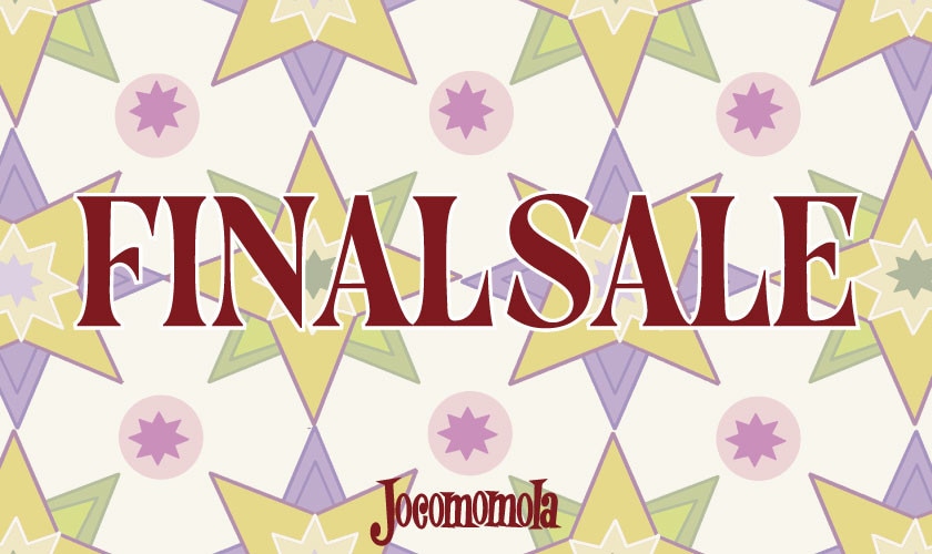 Jocomomola 最大50%OFF FINAL SALE開催中！