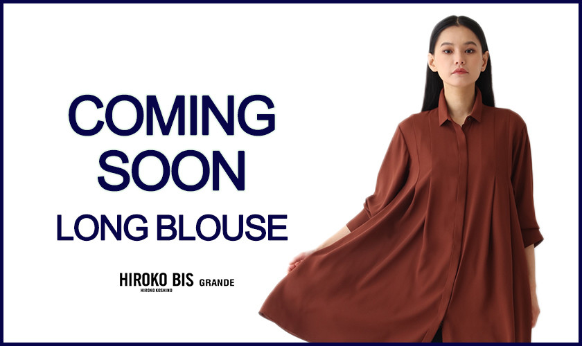 Coming Soon＜LONG BLOUSE＞動画でcheck