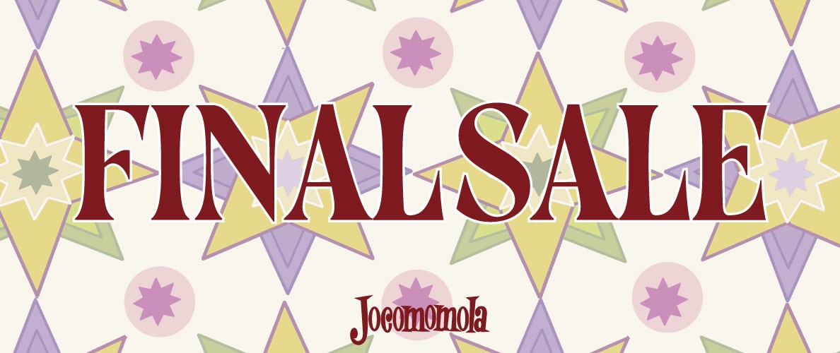 Jocomomola 最大50%OFF FINAL SALE開催中！