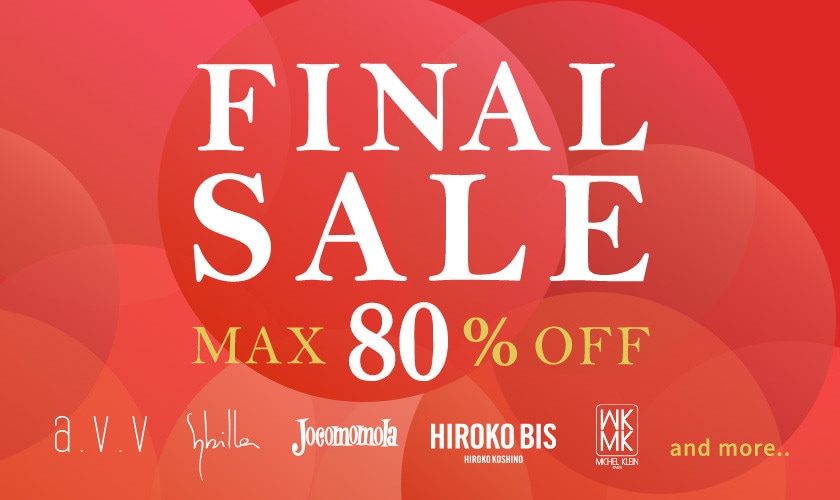 最大80%OFF　FINAL SALE